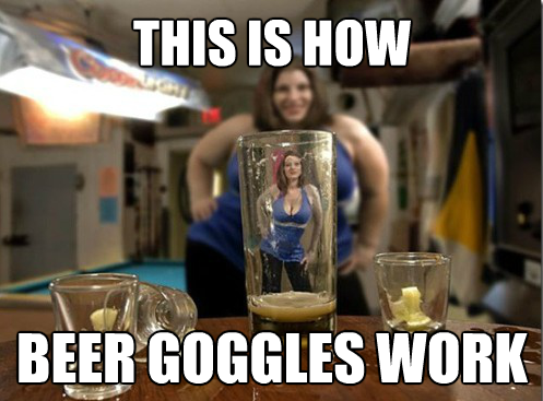 How_beer_goggles_work_Funny_Meme.png