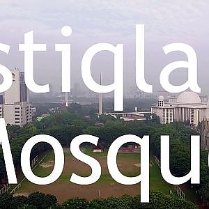 Istiqlal Mosque - Drone Footage (Jakarta) - YouTube