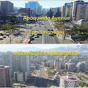 Apoquindo Avenue a portmanteau of Santiago and Manhattan